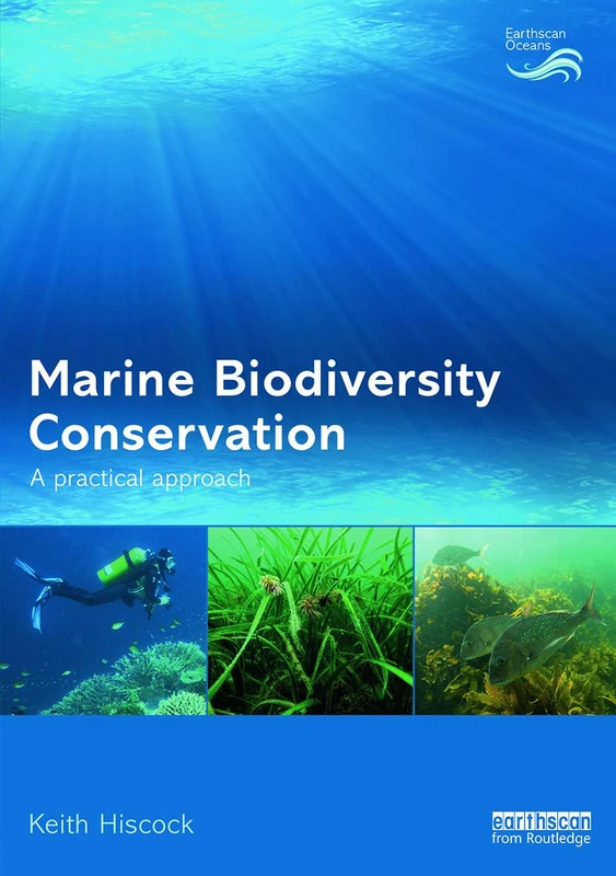 Routledge Marine Biodiversity Conservation - Practical Approach