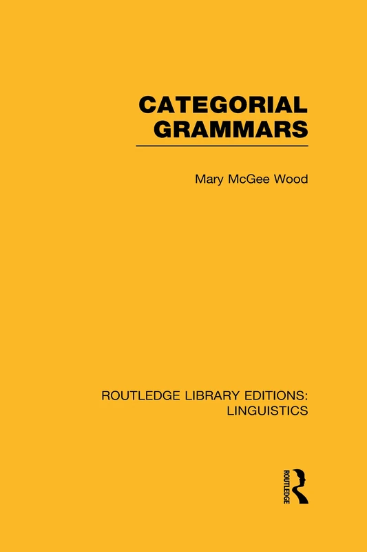 Routledge Categorial Grammars - Linguistics Reference Book
