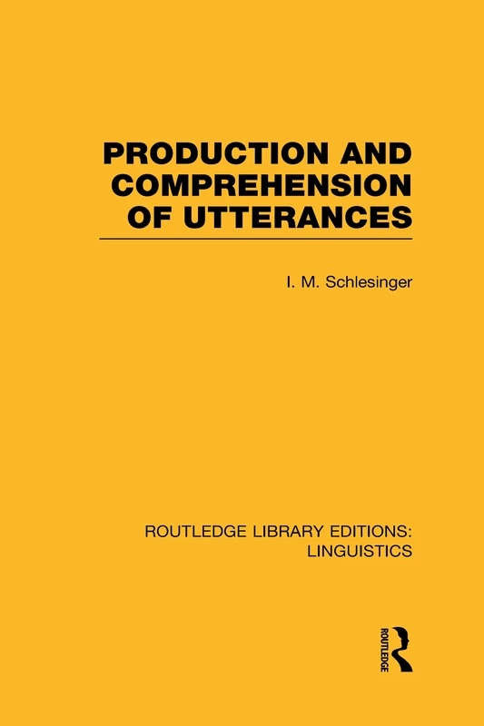 Production and Comprehension of Utterances (RLE Linguistics B: Grammar) (Routledge Library Editions: Linguistics) - Image 1