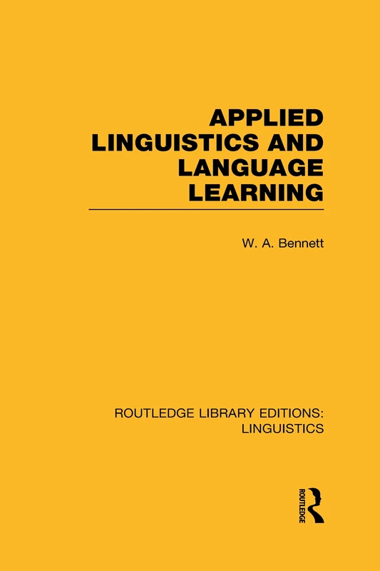 Applied Linguistics and Language Learning: 29 (Routledge Library Editions: Linguistics)