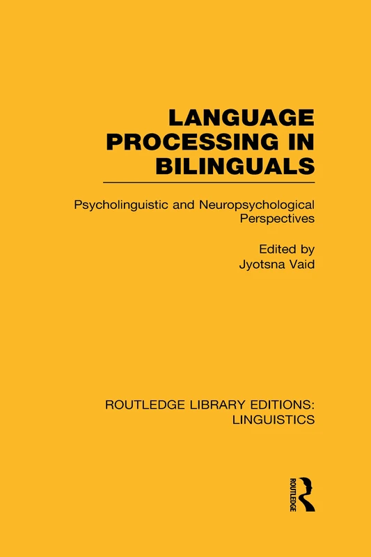 Routledge Language Processing in Bilinguals - Linguistics Book