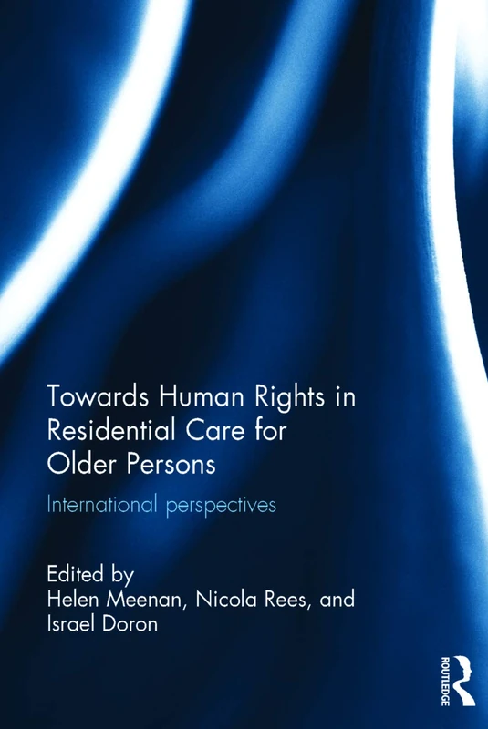 Routledge Towards Human Rights in Residential Care for Older Persons
