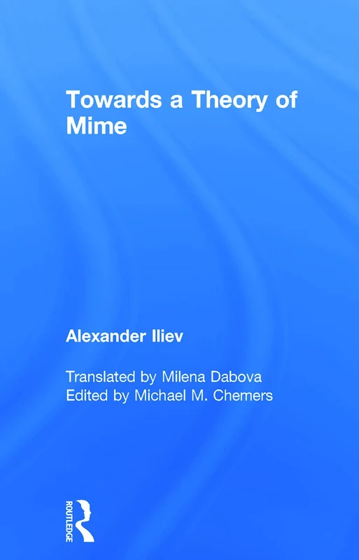 Routledge - Towards a Theory of Mime by Alexander Iliev - Image 1