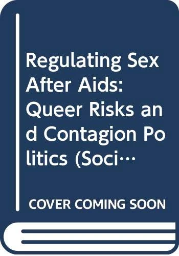 Regulating Sex After Aids: Queer Risks and Contagion Politics (Social Justice) - Image 1
