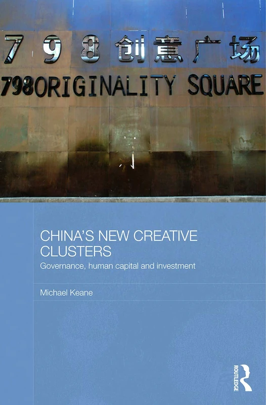 Routledge - China's New Creative Clusters Book