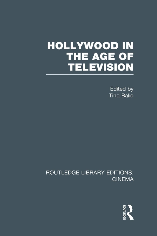 Routledge Hollywood in the Age of Television - Cinema Book