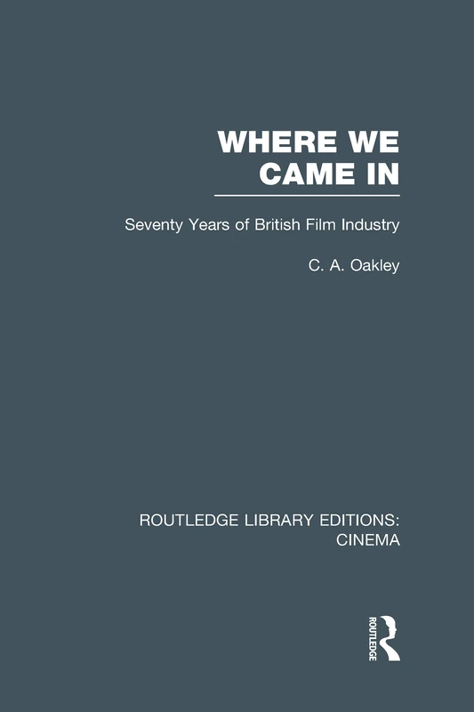 Routledge - Where We Came In: Seventy Years of British Film - Image 1