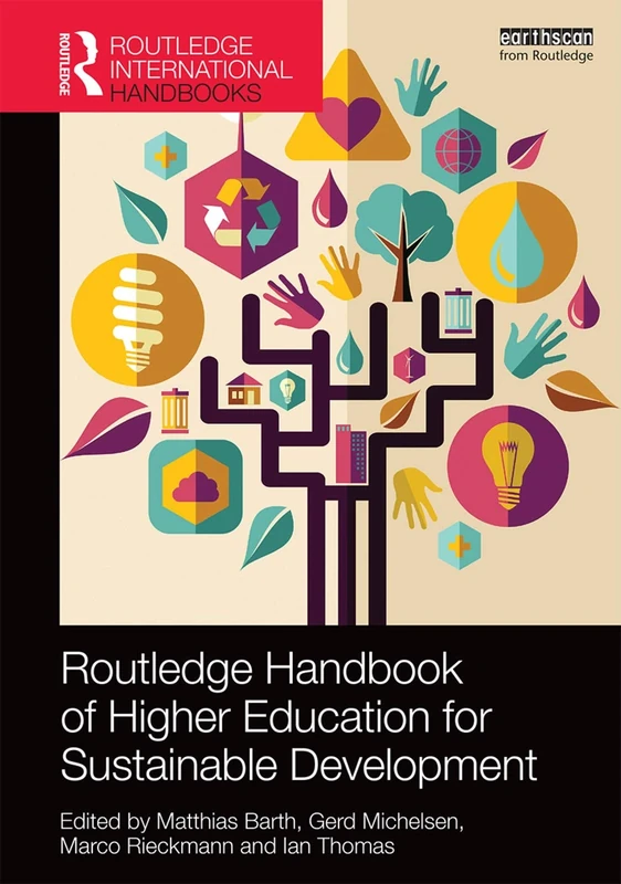 Routledge Handbook of Higher Education for Sustainable Development (Routledge Environment and Sustainability Handbooks)