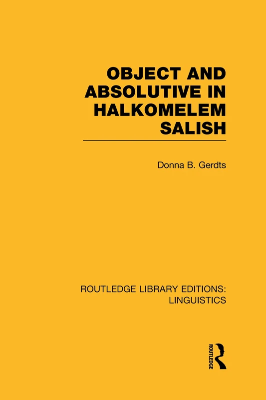 Routledge Object and Absolutive in Halkomelem Salish Book