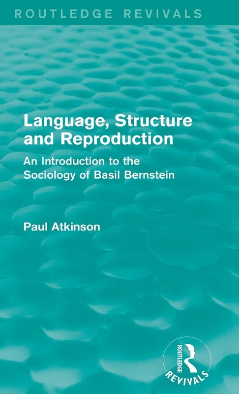 Routledge Language, Structure and Reproduction - Bernstein Sociology