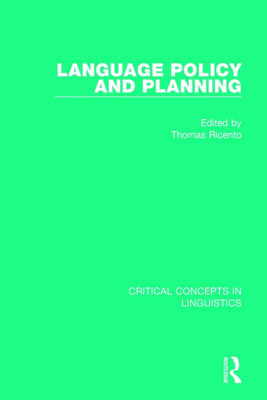Language Policy and Planning: 4 (Critical Concepts in Linguistics)