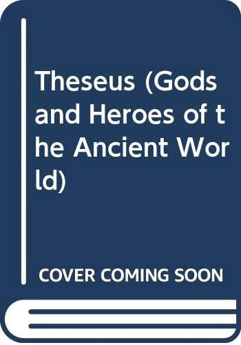 Theseus (Gods and Heroes of the Ancient World)