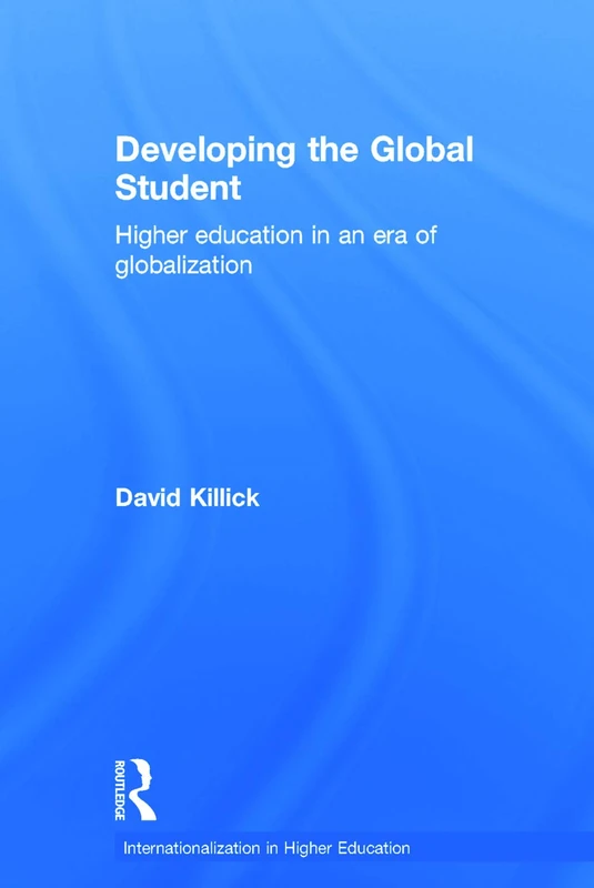 Routledge Developing the Global Student - Higher Education Book