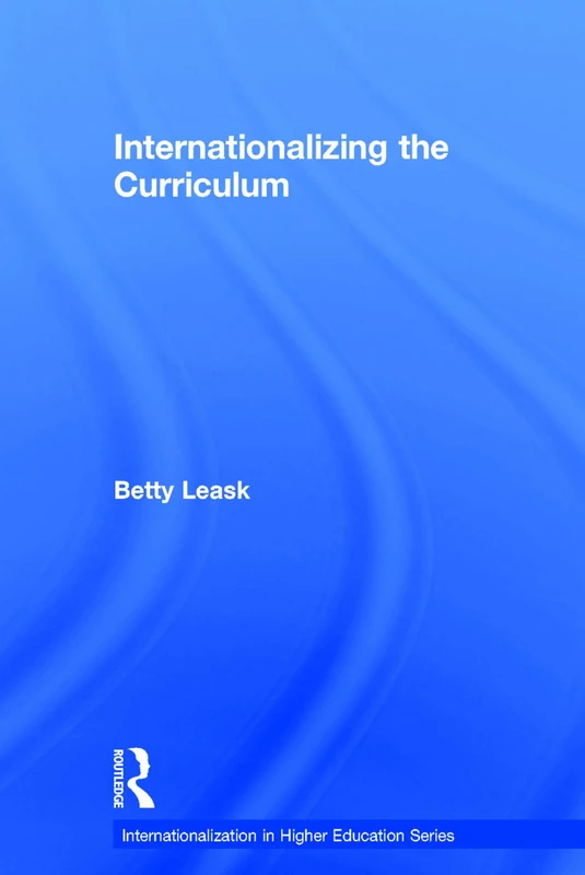 Internationalizing the Curriculum (Internationalization in Higher Education Series)