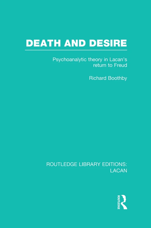 Routledge Death and Desire - Lacan Psychoanalytic Theory Book
