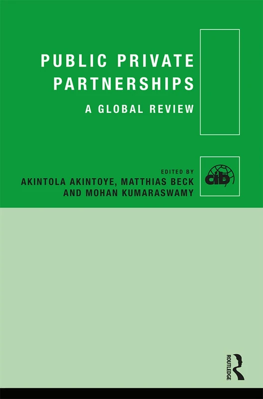 Public Private Partnerships: A Global Review (CIB)
