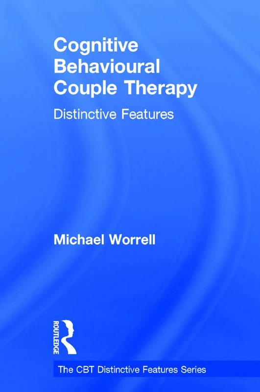 Cognitive Behavioural Couple Therapy: Distinctive Features