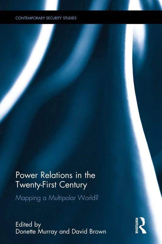 Routledge Power Relations in the 21st Century - Security Studies