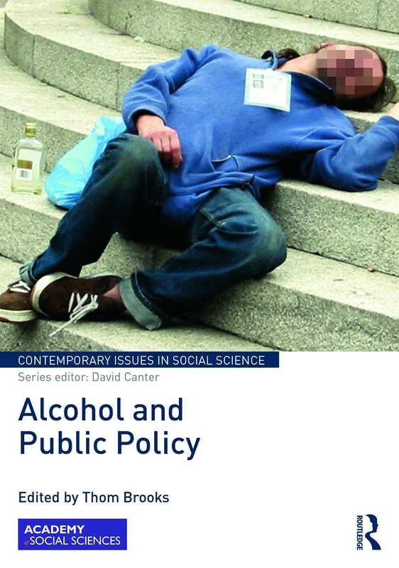 Alcohol and Public Policy (Contemporary Issues in Social Science)