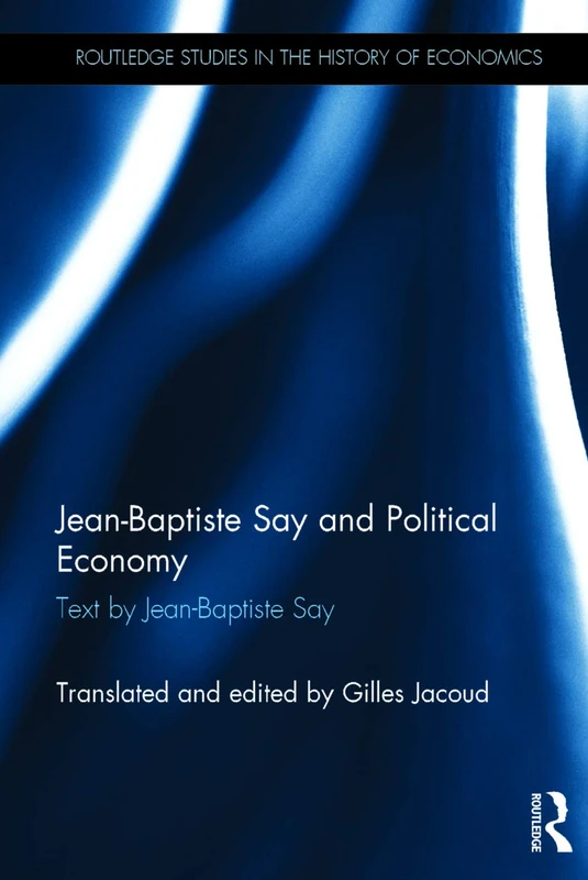 Routledge Jean-Baptiste Say and Political Economy - History - Image 1