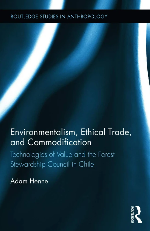 Routledge Environmentalism, Ethical Trade, and Commodification - Image 1
