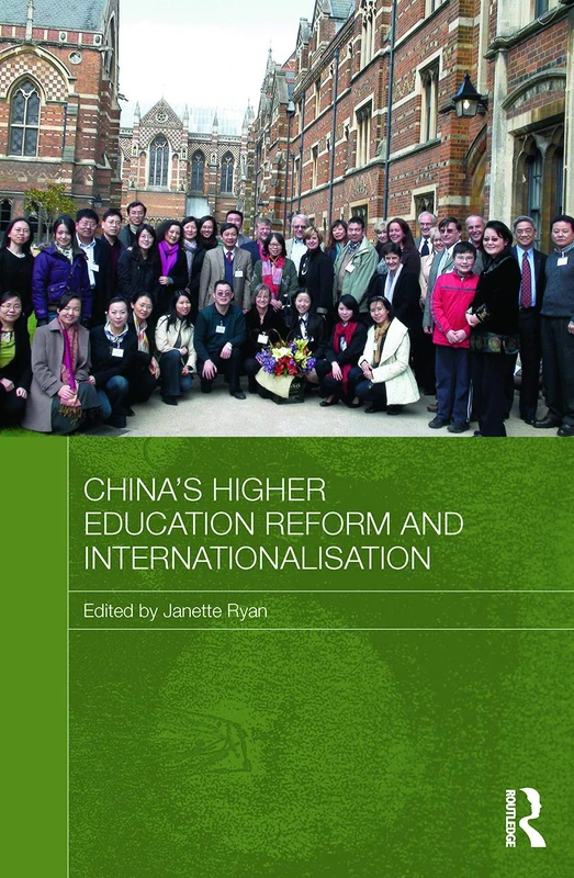 China's Higher Education Reform and Internationalisation (Routledge Contemporary China Series)
