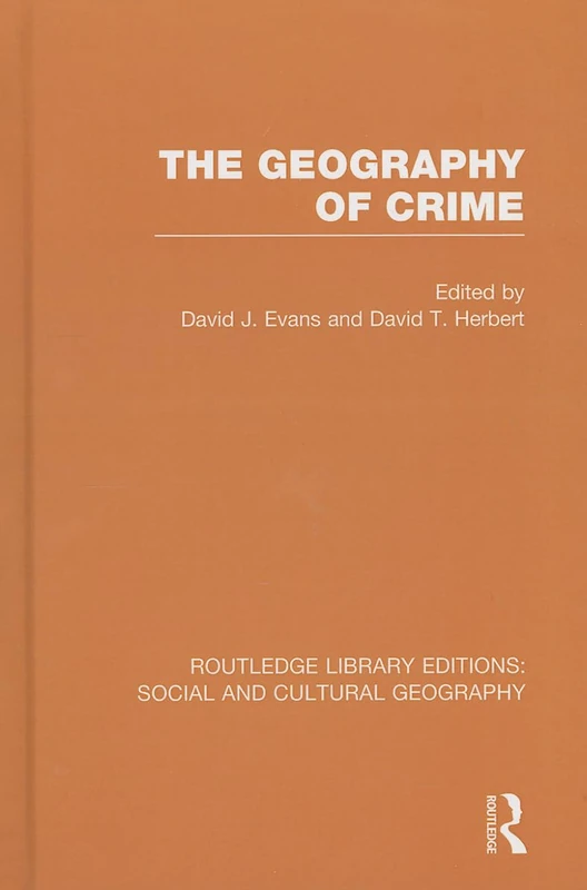 Routledge The Geography of Crime - Social and Cultural Geography