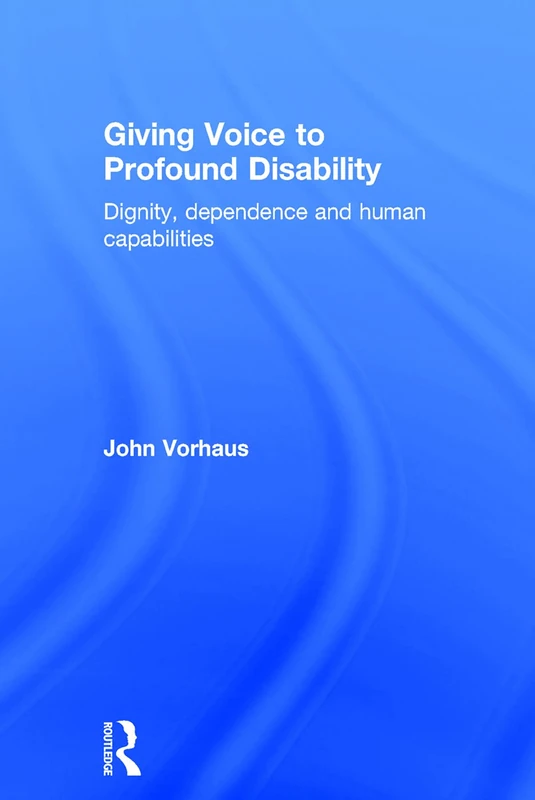 Routledge - Giving Voice to Profound Disability Book