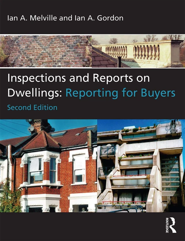 Inspections and Reports on Dwellings: Reporting for Buyers