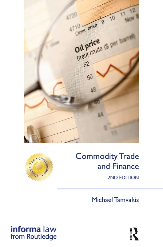 Commodity Trade and Finance (The Grammenos Library)