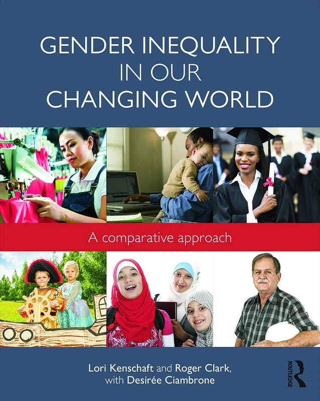 Gender Inequality in Our Changing World: A Comparative Approach (500 Tips)