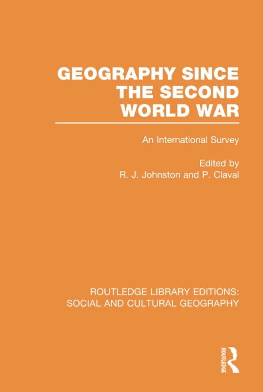 Routledge Geography Since the Second World War - International Survey
