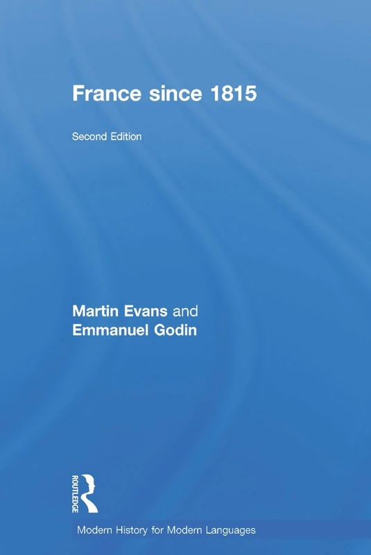 France Since 1815 (Modern History for Modern Languages)