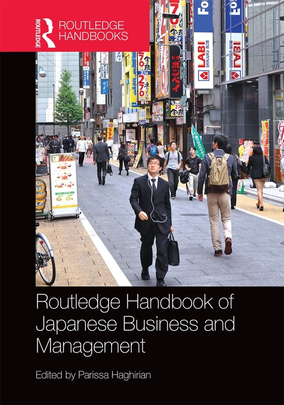 Routledge Handbook of Japanese Business and Management (Routledge Handbooks)