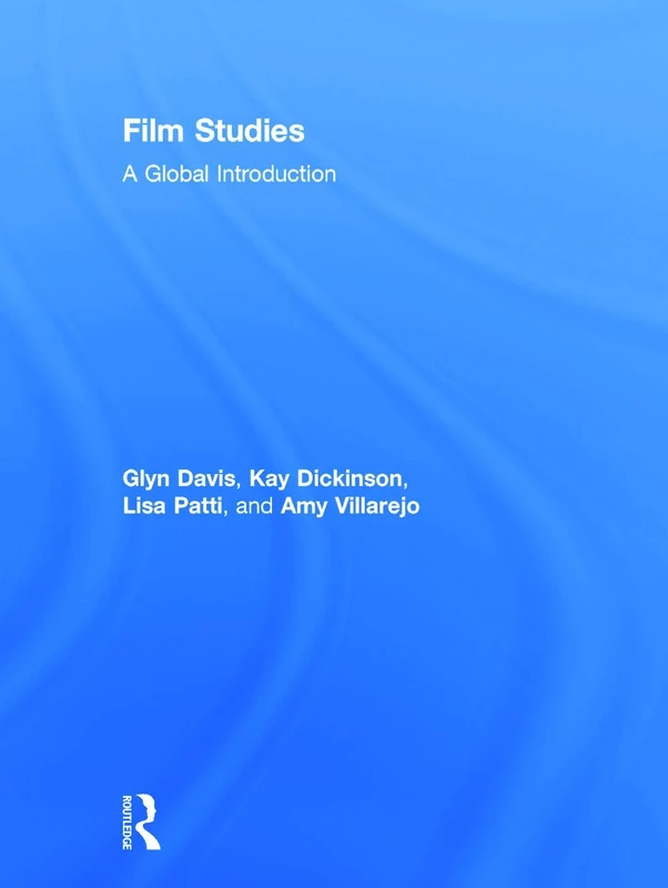 Film Studies: A Global Introduction