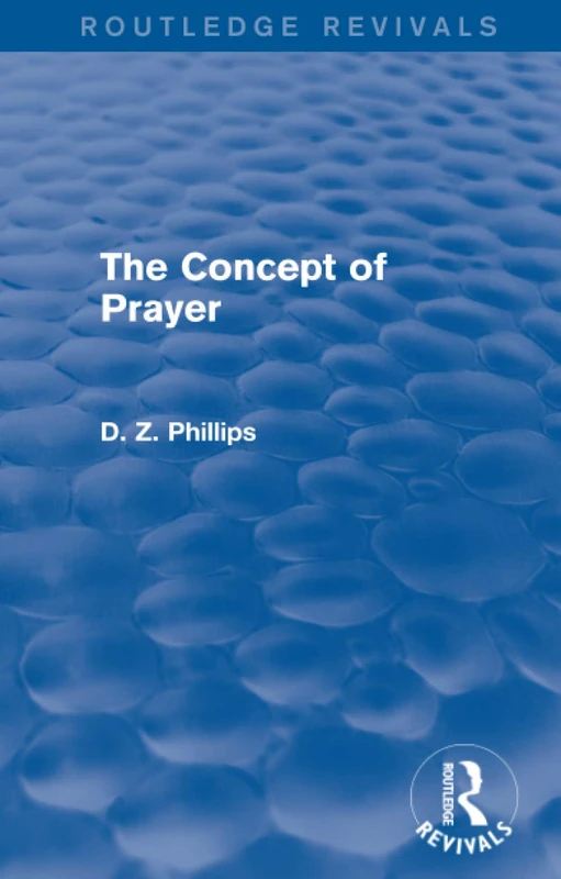 The Concept of Prayer (Routledge Revivals)