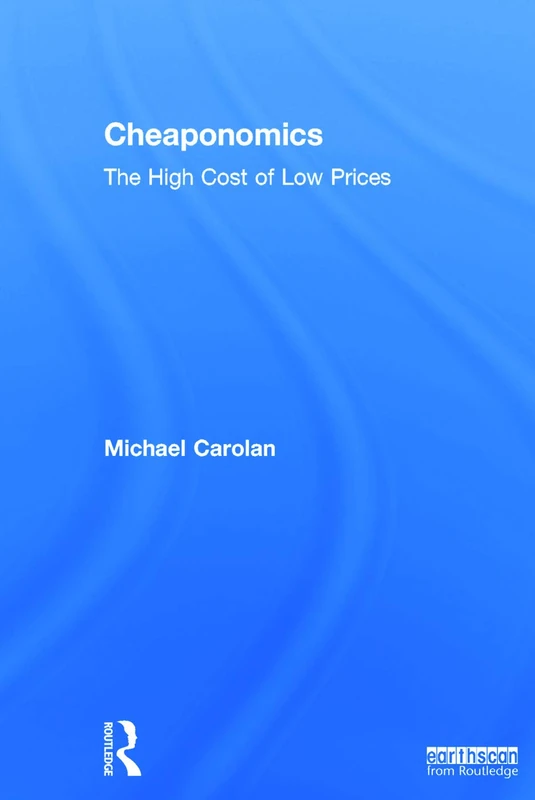 Cheaponomics: The High Cost of Low Prices - Image 1