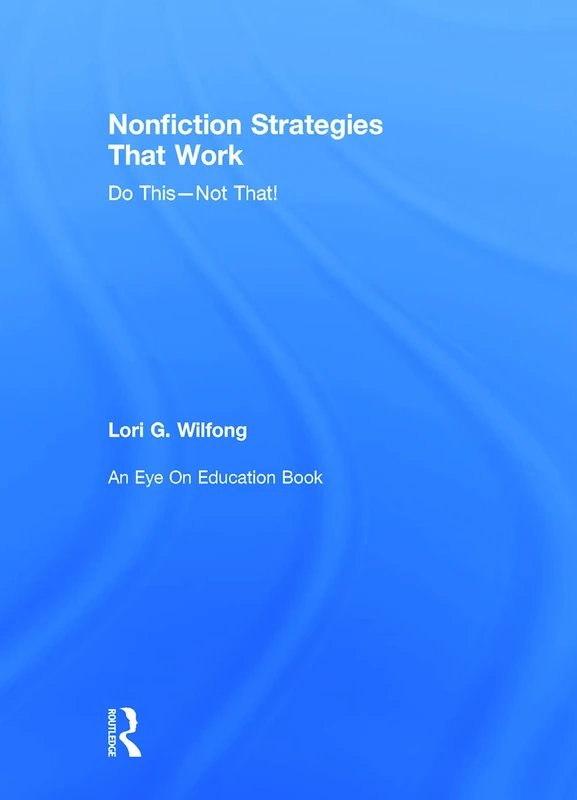 Routledge Nonfiction Strategies That Work - Eye on Education