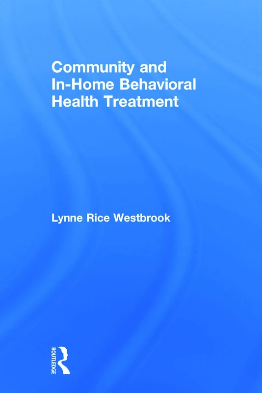 Community and In-Home Behavioral Health Treatment