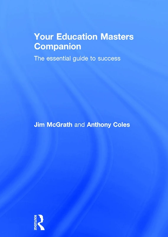 Routledge Your Education Masters Companion - Success Guide - Image 1