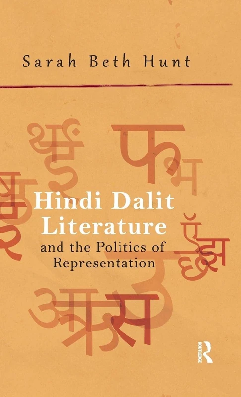 Hindi Dalit Literature and the Politics of Representation