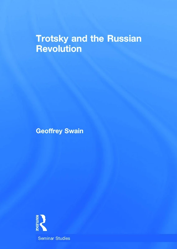 Trotsky and the Russian Revolution (Seminar Studies)