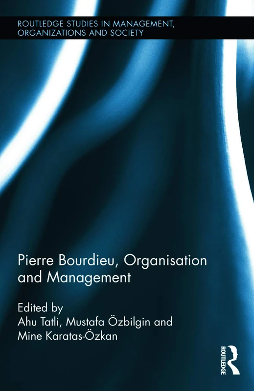 Routledge Pierre Bourdieu, Organization, and Management Book