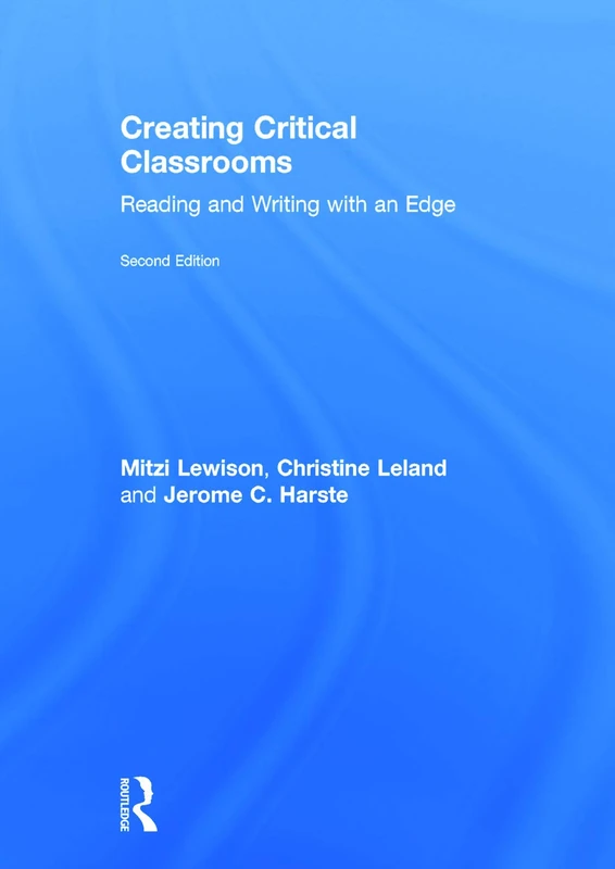 Routledge - Creating Critical Classrooms: Reading and Writing