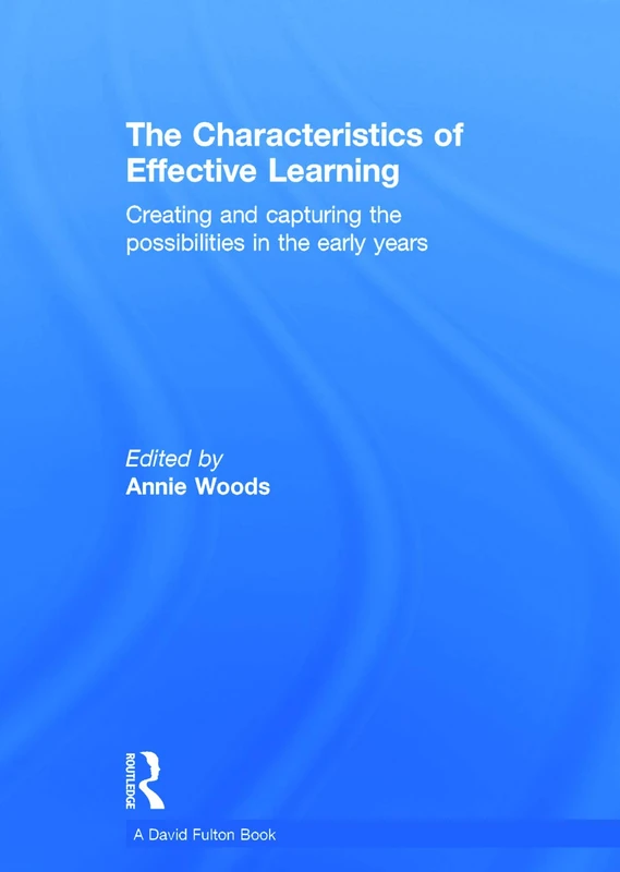 The Characteristics of Effective Learning: Creating and capturing the possibilities in the early years
