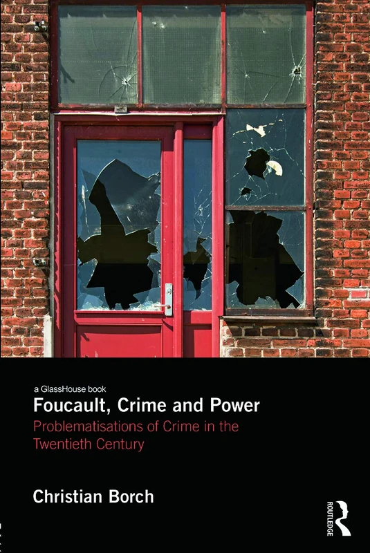 Routledge - Foucault, Crime and Power: 20th Century Analysis - Image 1