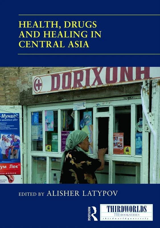 Health, Drugs and Healing in Central Asia (ThirdWorlds) - Image 1