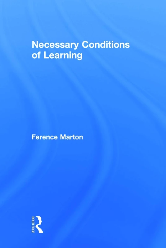 Routledge - Necessary Conditions of Learning - Educational Theory