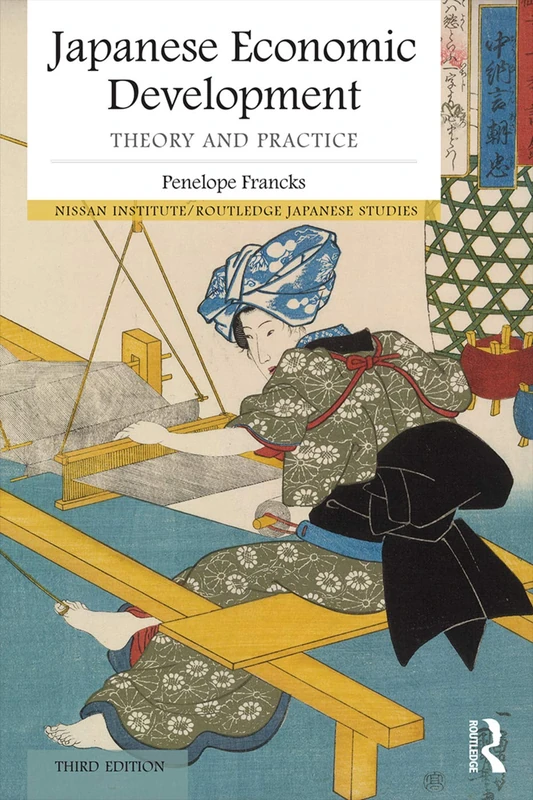 Japanese Economic Development: Theory and practice (Nissan Institute/Routledge Japanese Studies)