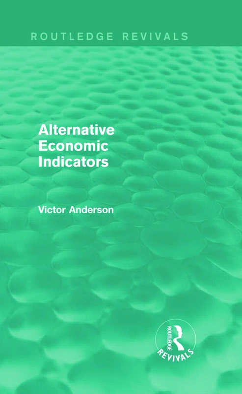 Alternative Economic Indicators (Routledge Revivals)